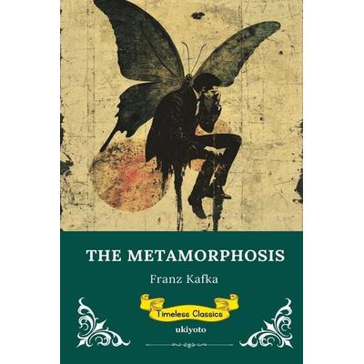 The Metamorphosis | Timeless Classics, Taschenbuch von Franz Kafka, Ukiyoto Publishing, 978-93-7182-674-7