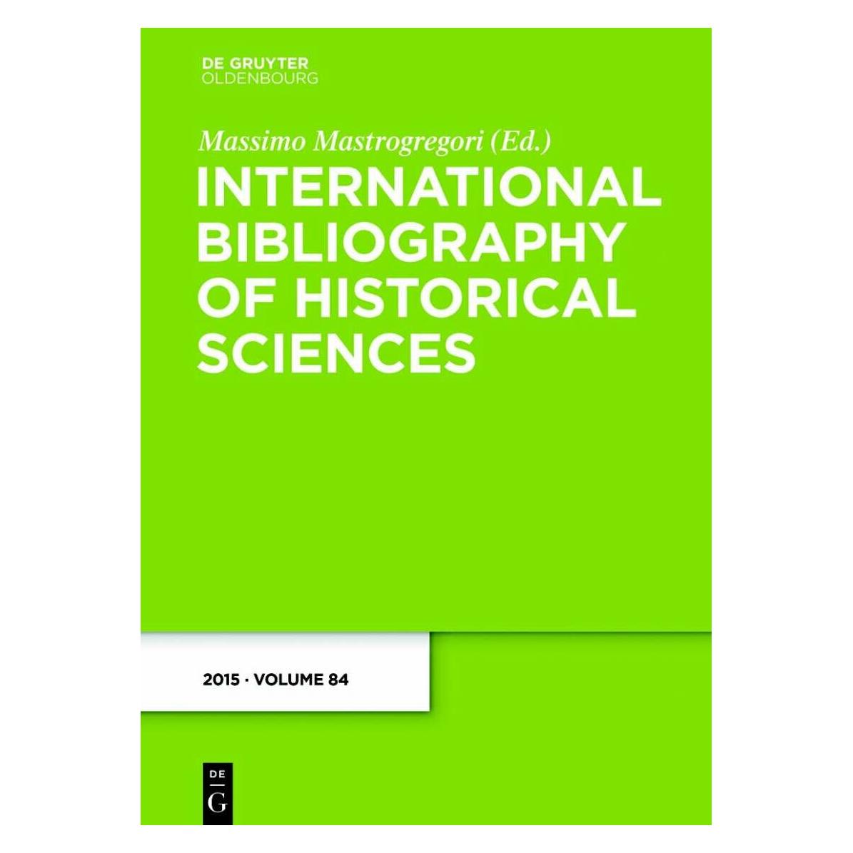 De Gruyter International Bibliography of Historical Sciences / 2015 (Deutsch, Hardcover) (38976516)