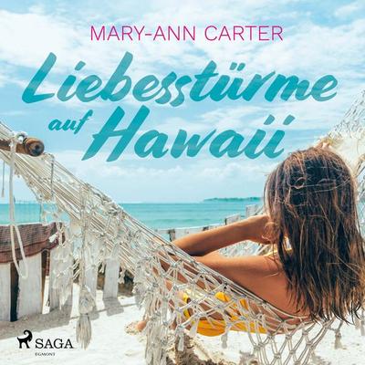 Liebesstürme auf Hawaii (Ungekürzt) - Mary-Ann Carter, Audio, 9788726219142