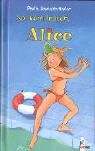 Naylor, Phyllis Reynolds - Sei kein Frosch, Alice - Preis vom 30.09.2026 22:30:23 h