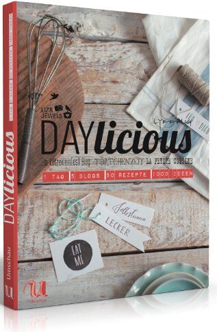 Julia Cawley - DAYlicious: 1 Tag, 5 Blogs, 50 Rezepte, 1000 Ideen - Preis vom 17.10.2026 19:25:27 h