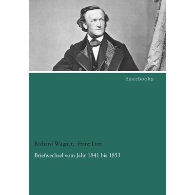 Briefwechsel vom Jahr 1841 bis 1853 -