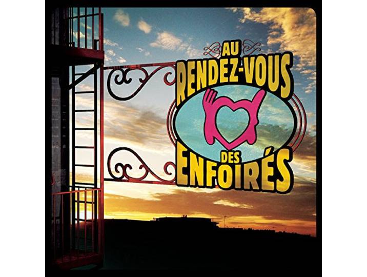 Les Enfoires - 2016: Au Rendez-Vous Des Enfoi