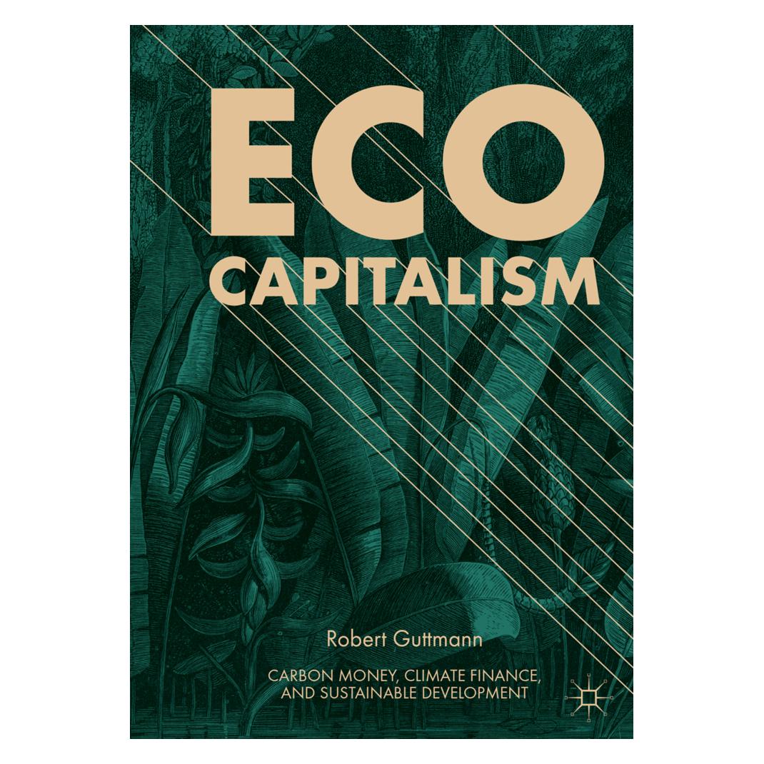 Springer Eco-Capitalism (Englisch, Softcover, Robert Guttmann) (56078925)