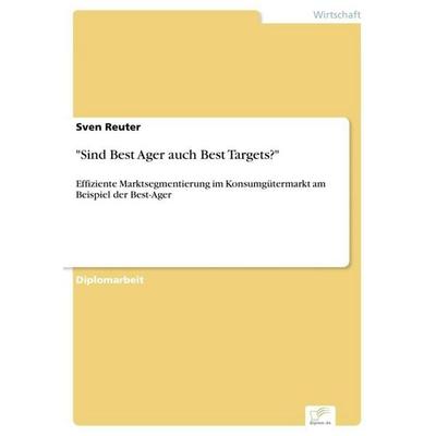 Sind Best Ager auch Best Targets?, Taschenbuch von Sven Reuter, GRIN, 978-3-8386-8355-3