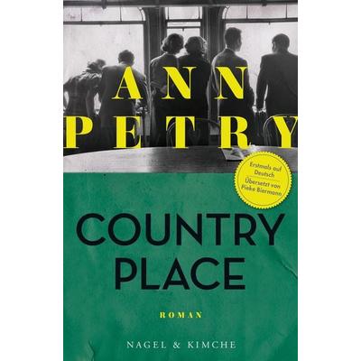 Country Place, Gebundene Ausgabe von Ann Petry, Nagel & Kimche
