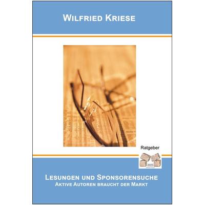 Organisation von Lesereisen und Sponsorensuche, Taschenbuch von Kriese Wilfried, Mauer Verlag, 978-3-86812-512-2