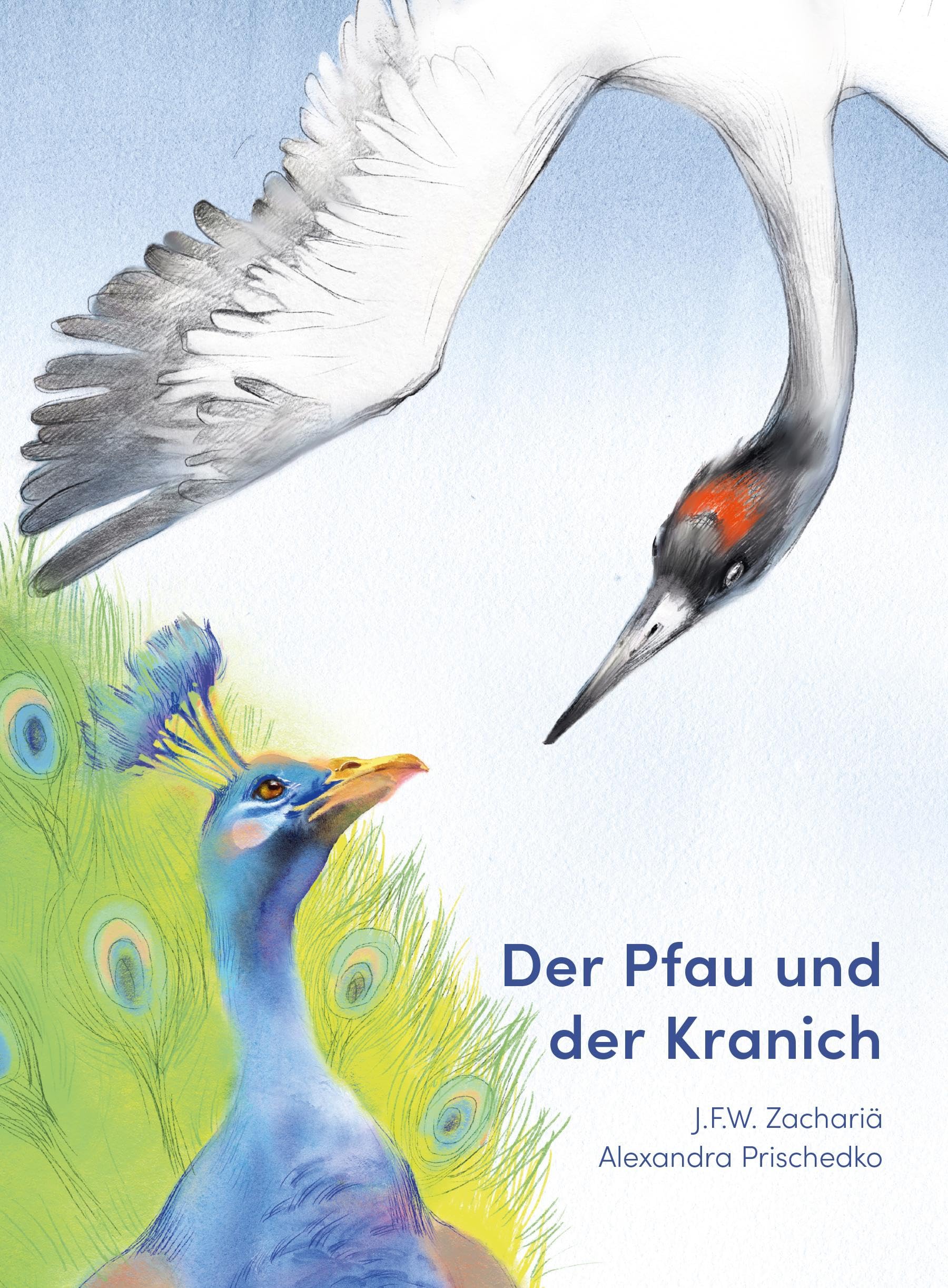 Zachariä, Justus Friedrich Wilhelm - Der Pfau und der Kranich - Preis vom 01.10.2026 17:08:56 h