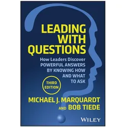 Leading with Questions, Fachbücher von Michael J. Marquardt, Bob Tiede