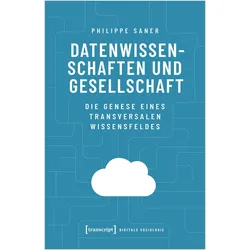 Datenwissenschaften und Gesellschaft, Fachbücher von Philippe Saner