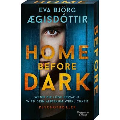 Home Before Dark, Taschenbuch von Eva Björg Ægisdóttir, Kiepenheuer & Witsch, 978-3-462-01241-5