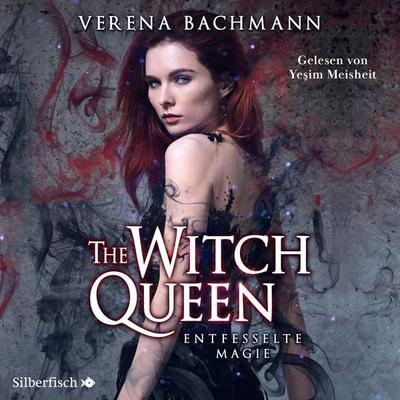 The Witch Queen 1: The Witch Queen. Entfesselte Magie - Verena Bachmann, Audio, 9783844928051