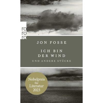 Ich bin der Wind, Taschenbuch von Jon Fosse, Rowohlt Taschenbuch