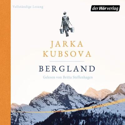 Bergland - Jarka Kubsova, Audio, 9783844541380