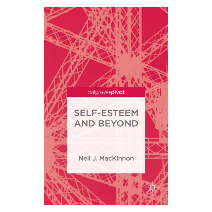 Palgrave Macmillan Uk MacKinnon:Self-Esteem and Beyond (Englisch, Hardcover, Neil J. MacKinnon) (63296643)
