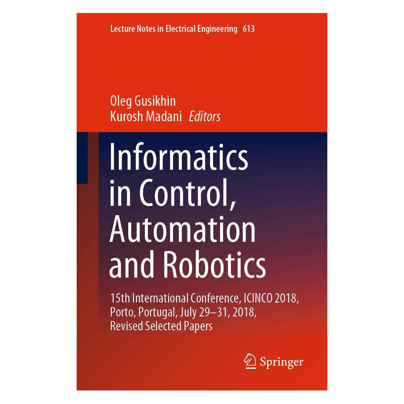 Springer Informatics in Control, Automation and Robotics (Englisch, Hardcover, Kurosh Madani, Oleg Gusikhin) (9783030319922)