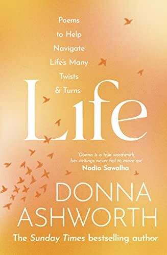 Donna Ashworth - Life: Poems to help navigate life's many twists & turns - Preis vom 30.09.2026 09:01:18 h