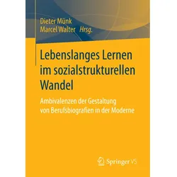 Lebenslanges Lernen im sozialstrukturellen Wandel, Fachbücher von Dieter Münk, Marcel Walter