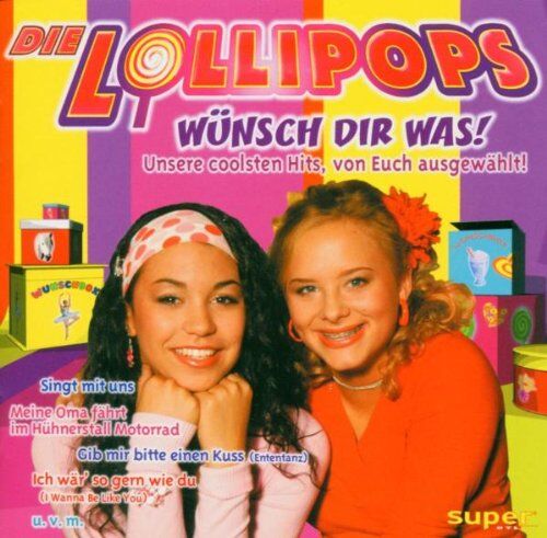 die Lollipops - Wünsch Dir Was! - Preis vom 10.10.2026 11:48:34 h
