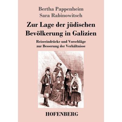 Zur Lage der jüdischen Bevölkerung in Galizien, Taschenbuch von Bertha Pappenheim,Sara Rabinowitsch, Henricus - Edition Deutsche Klassik,