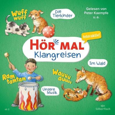 Hör mal (Klangreisen): Die Tierkinder, Unsere Musik, Im Wald (Hörspiel) - Sandra Kunstmann, Audio, 9783844938050