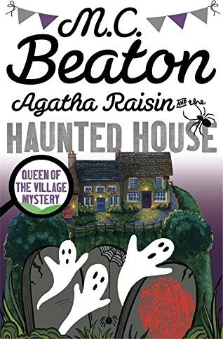 Beaton, M. C. - Agatha Raisin and the Haunted House - Preis vom 09.10.2026 07:28:09 h