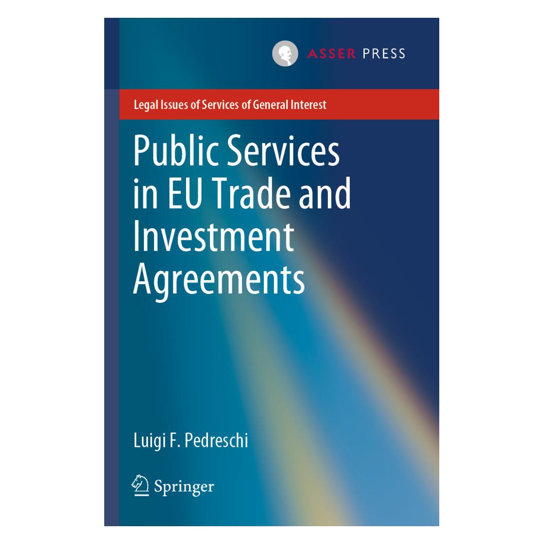 Springer Public Services in EU Trade and Investment Agreements (Englisch, Softcover, Luigi F. Pedreschi) (56190641)