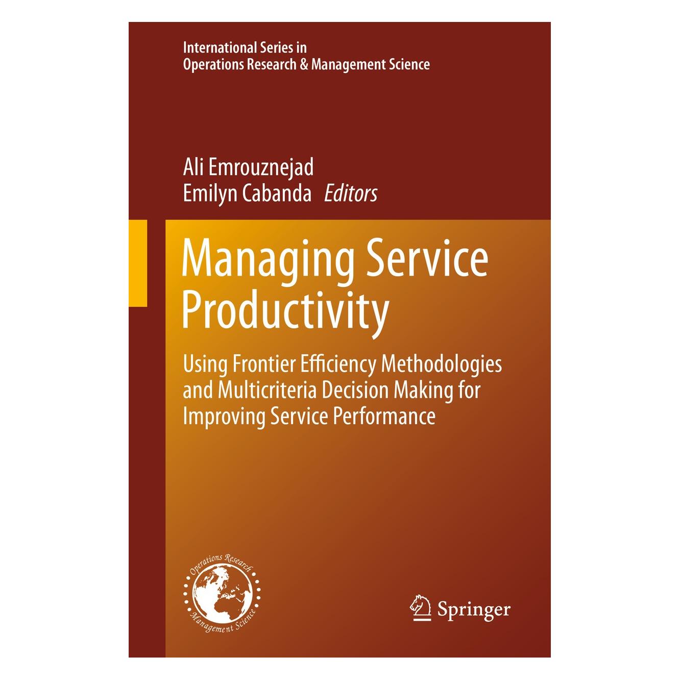 Springer Managing Service Productivity (Englisch, Hardcover, Ali Emrouznejad, Emilyn Cabanda) (9783662434369)