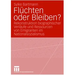 Flüchten oder Bleiben?, Fachbücher von Sylke Bartmann