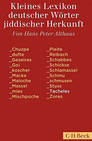 Althaus, Hans Peter - Kleines Lexikon deutscher Wörter jiddischer Herkunft - Preis vom 11.10.2026 03:10:56 h