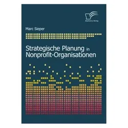 Strategische Planung in Nonprofit-Organisationen, Fachbücher von Marc Sieper