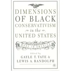 Dimensions of Black Conservatism in the United States, Fachbücher von L. Randolph, G. Tate