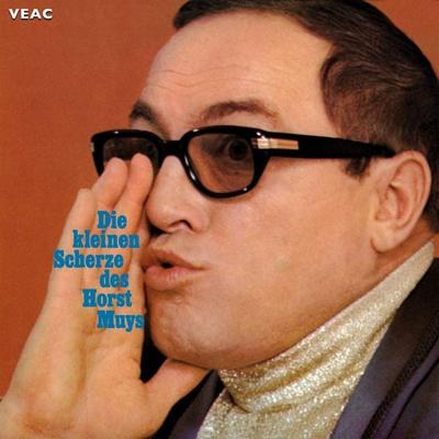 Die kleinen Scherze des Horst Muys - Horst Muys, Audio, 4260392663627