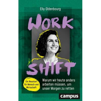 Workshift, Taschenbuch von Elly Oldenbourg, Campus