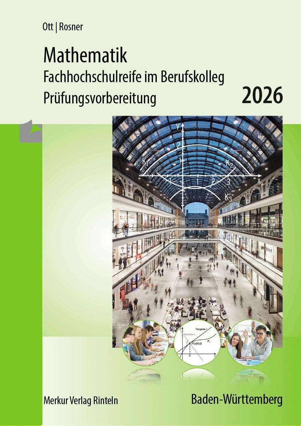 Roland Ott - Mathematik - Fachhochschulreife im Berufskolleg Prüfungsvorbereitung 2026 - Preis vom 10.10.2026 11:48:34 h