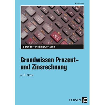 Grundwissen Prozent- und Zinsrechnung, Zubehör von Marco Bettner, Persen Verlag in der AAP Lehrerwelt GmbH, 978-3-8344-2647-5