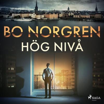Hög nivå - Bo Norgren, Audio, 9788728416235