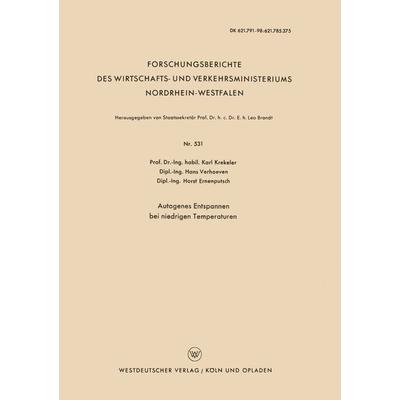 Autogenes Entspannen bei niedrigen Temperaturen, Taschenbuch von Karl Krekeler, VS Verlag für Sozialwissenschaften, 978-3-663-03532-9