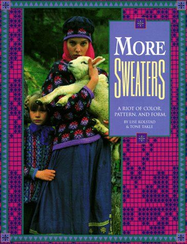 Lise Kolstad - More Sweaters: A Riot of Color, Pattern, and Form - Preis vom 17.10.2026 19:25:27 h