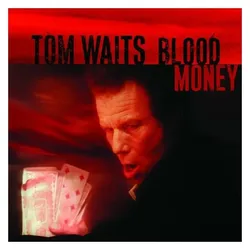Indigo Press, Schallplatten, Blood Money (Remastered) (Tom Waits)