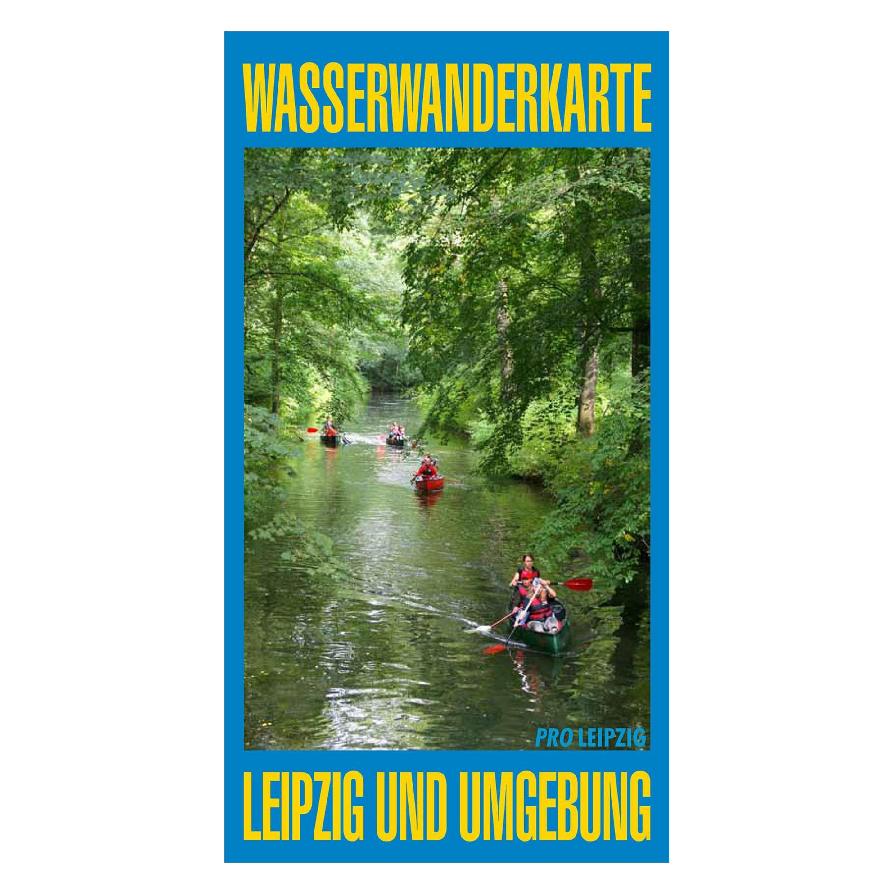 Pro Leipzig EV Wasserwanderkarte Leipzig und Umgebung (40791893)