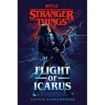 Stranger Things: Flight of Icarus, Taschenbuch von Caitlin Schneiderhan, Vermilion, 978-1-5291-5027-8