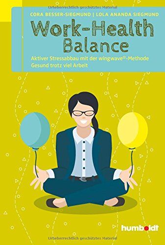 Cora Besser-Siegmund - Work-Health Balance - Preis vom 11.10.2026 15:43:13 h
