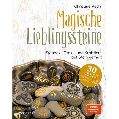 Magische Lieblingssteine, Gebundene Ausgabe von Christine Rechl, Mvg, 978-3-7474-0327-3