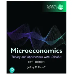 Microeconomics: Theory and Applications with Calculus, Global Edition, Sachbücher von Jeffrey M. Perloff, Jeffrey Perloff