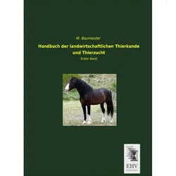 Handbuch der landwirtschaftlichen Tierkunde und Tierzucht, Ratgeber von W. Baumeister