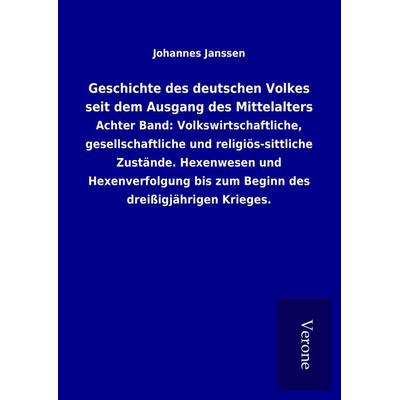 Geschichte des deutschen Volkes seit dem Ausgang des Mittelalters, Gebundene Ausgabe von Johannes Janssen, Bod