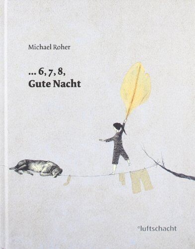 Michael Roher - ... 6, 7, 8 Gute Nacht - Preis vom 18.10.2026 19:22:15 h