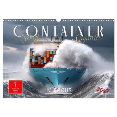 Container - Schiff-Giganten im Fokus (Wandkalender 2027 DIN A3 quer), CALVENDO Monatskalender