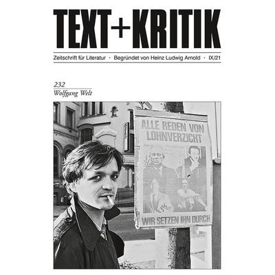 Wolfgang Welt, Taschenbuch von Heinz Ludwig Arnold, Edition text + kritik, 978-3-96707-544-1